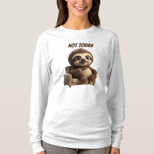 Nicht heute, chillige Faultier T-Shirt (Vorderseite)