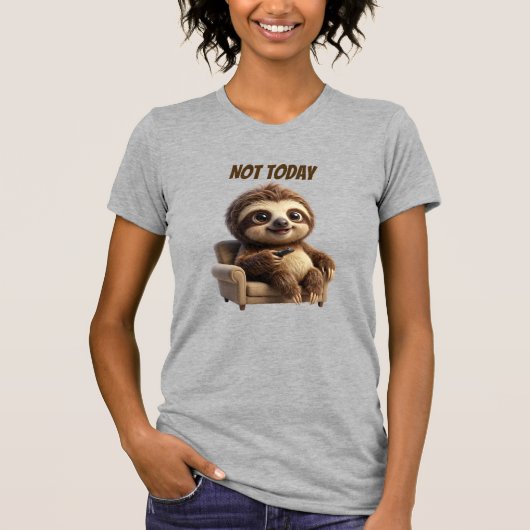 Nicht heute, chillige Faultier T-Shirt (Vorderseite)