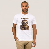 Nicht heute, chillige Faultier T-Shirt (Vorne ganz)
