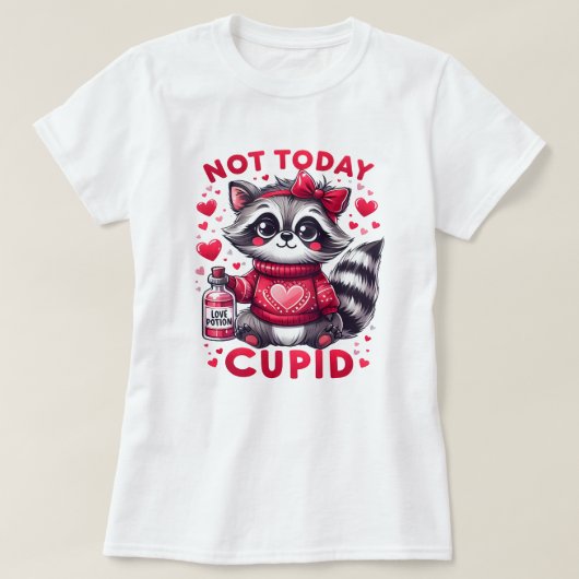 Nicht heute Cupid Raccoon Design T-Shirt (Design vorne)