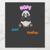 Nicht heute: Embrace die Panda Vibes Weinetikett (Einzelnes Label)