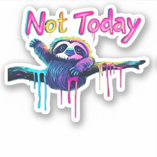 Nicht heute � farbenfrohe Sloth Neon Artwork Class Aufkleber (Vorderseite)