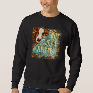 Nicht heute Färse Leopard Süße Kuh Bauernhof Weste Sweatshirt