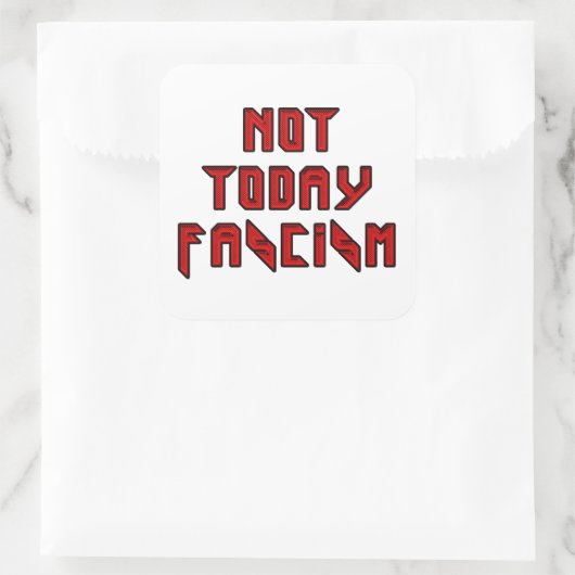 Nicht heute Faschismus Quadratischer Aufkleber (Tasche)