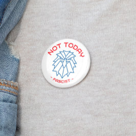 Nicht heute, Faschist - feiner Adlerknopf Button