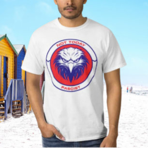Nicht heute faschistisch - kühnes patrootisches Ad T-Shirt