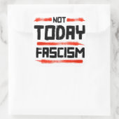 NICHT HEUTE FASZISMUS QUADRATISCHER AUFKLEBER (Tasche)