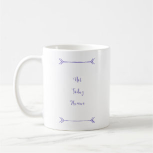 Nicht heute Haman Kaffeetasse