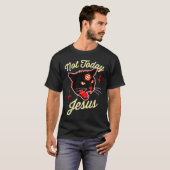 Nicht heute hat Jesus den Satan Cat Todeskreuz Vin T-Shirt (Vorne ganz)