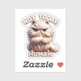 Nicht heute, humane Grumpe Cat Vinyl Sticker