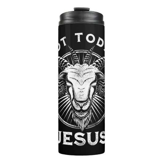 Nicht heute Jesus Funny Satanic Atheist Black Goth Thermosbecher (Vorderseite)