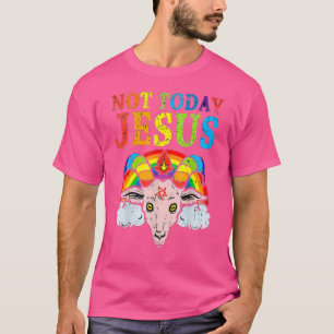 Nicht heute Jesus Gay Pride Lgbt Satan Ziege 3 T-Shirt