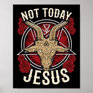 Nicht heute Jesus I Satanic Atheist Poster