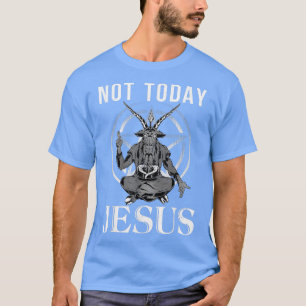 Nicht heute Jesus Satanic Rainbow Satanism T-Shirt