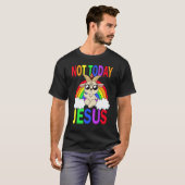 Nicht heute Jesus T-Shirt (Vorne ganz)