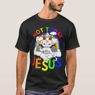Nicht heute Jesus T - Shirt, lustiges LGBT-Shirt, T-Shirt