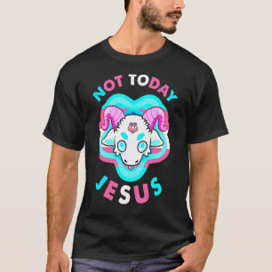 Nicht heute Jesus Transgender Lgbt Satan Ziege T-Shirt