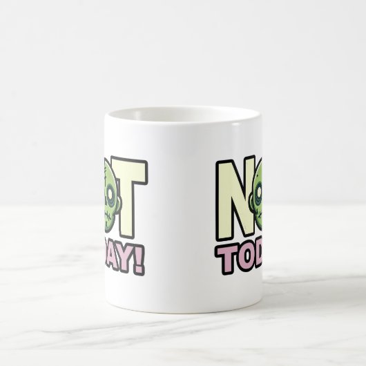 Nicht heute! Kaffee-Tasse Kaffeetasse (Mittel)