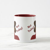 Nicht heute Kaffee-Tasse Tasse (Zentrum)