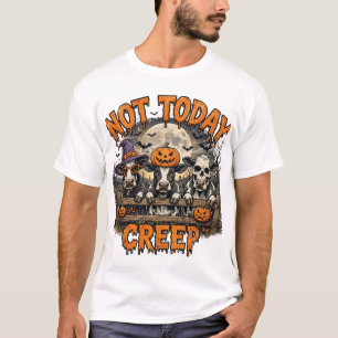 Nicht heute Kriecher Lustiges Kuh Halloween T-Shir T-Shirt