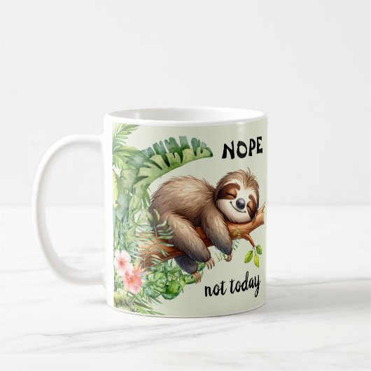 Nicht heute Lazy Sloth Safari Dschungel Süße Tier Kaffeetasse (Links)