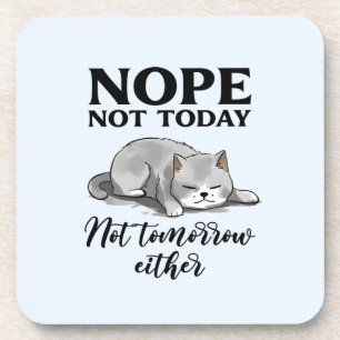 Nicht heute, nicht morgen - Schlaflose Katze Getränkeuntersetzer