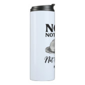 Nicht heute, nicht morgen - Schlaflose Katze Thermosbecher (Nach links gedreht)