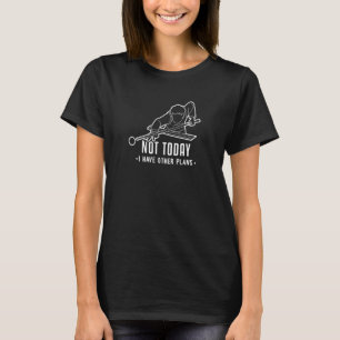 Nicht heute Pool Snooker Balls Player Billard T-Shirt