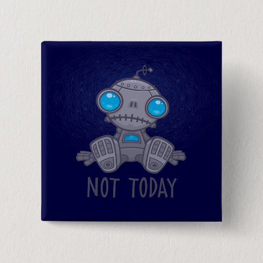 Nicht heute Sad Robot Button (Vorderseite)