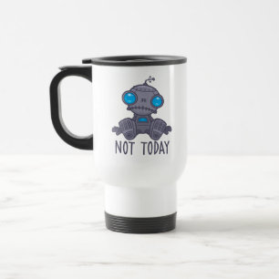 Nicht heute Sad Robot Reisebecher
