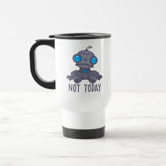 Nicht heute Sad Robot Reisebecher (Links)
