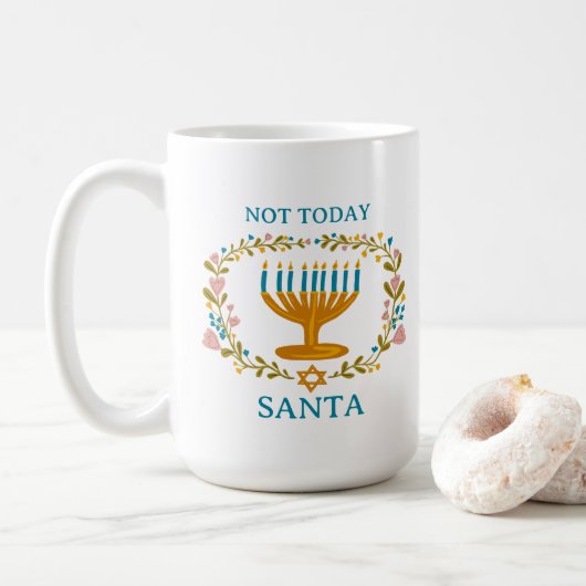 NICHT HEUTE SANTA HANUKKAH Menorah FUNNY Juden Kaffeetasse (Mit Donut)