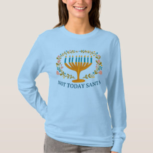 NICHT HEUTE SANTA HANUKKAH Menorah Jüdischer Funny T-Shirt