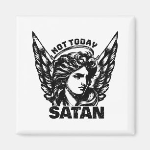 Nicht heute satan Arc Angel Michael Magnet