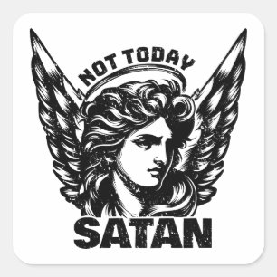 Nicht heute satan Arc Angel Michael Quadratischer Aufkleber