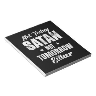 Nicht heute Satan auch nicht morgen Notizblock