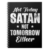 Nicht heute Satan auch nicht morgen Notizblock (Vorderseite)