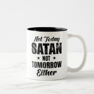 Nicht heute Satan auch nicht morgen Zweifarbige Tasse