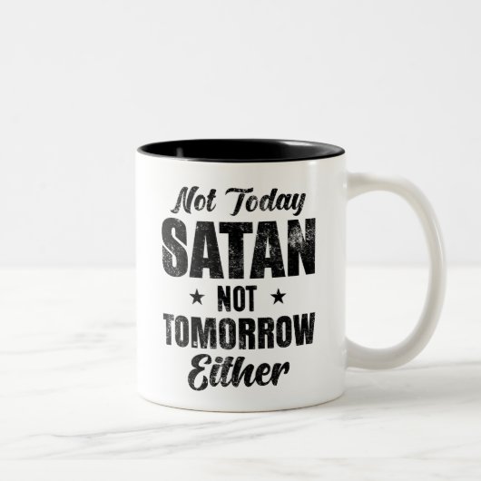 Nicht heute Satan auch nicht morgen Zweifarbige Tasse (Rechts)