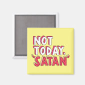 Nicht heute Satan Cartoon Magnet (Vorderseite/Rückseite)
