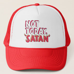 Nicht heute Satan Cartoon Truckerkappe