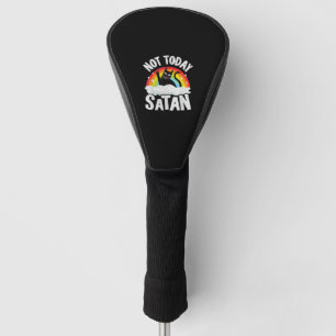 Nicht heute Satan Cat Rainbow Goth Jesus Funny Dea Golf Headcover
