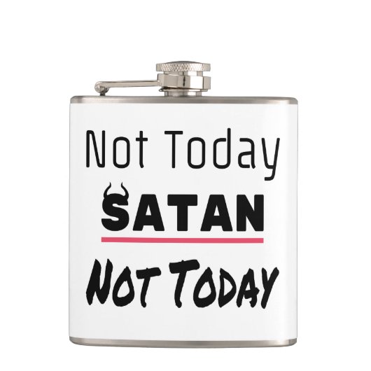 Nicht heute Satan Funny Sarcastic Flachmann (Vorderseite)