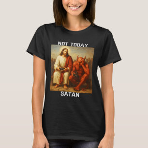Nicht heute Satan Jesus Vs Satan Gamer Gaming  T-Shirt