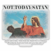 Nicht heute Satan | Jesus wird in der Wildnis gete Aufkleber (Vorderseite)