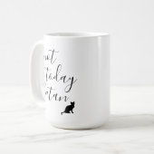 Nicht heute Satan - Katze Kaffeetasse (Vorderseite Links)