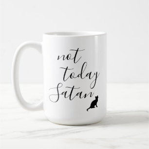 Nicht heute Satan - Katze Kaffeetasse