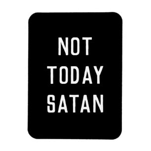 "NICHT HEUTE SATAN" Magnet
