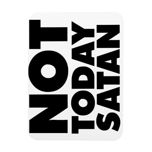 Nicht heute Satan Magnet (Vertikal)