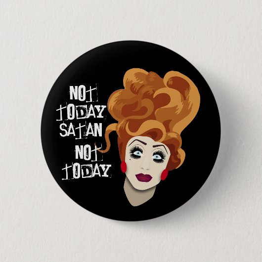 Nicht heute, Satan, nicht heute! Button (Vorderseite)